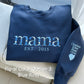 Custom Embroidered Floral Mama Est Sweatshirt (Time-Limited Purchase)